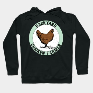 Backyard Chicken Farmer Hoodie